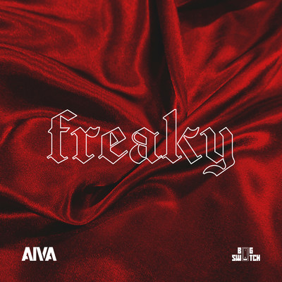 シングル/Freaky (Explicit)/AIVA