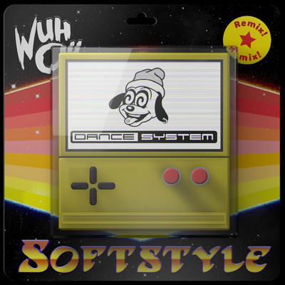 Softstyle (Dance System Remix)/Wuh Oh
