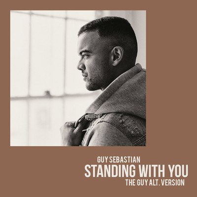 Standing With You (The Guy Alt. Version)/Guy Sebastian