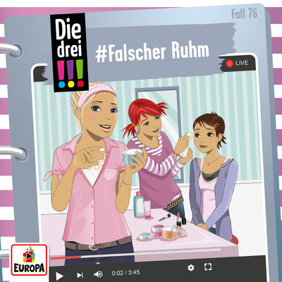 アルバム/Folge 76: #Falscher Ruhm/Die drei ！！！