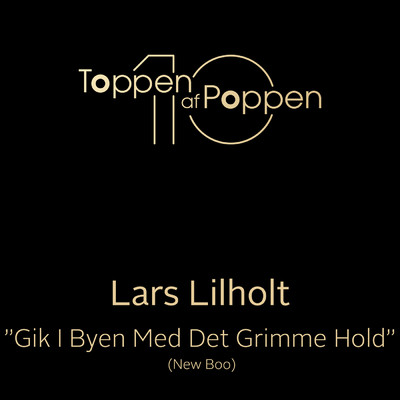 Gik I Byen Med Det Grimme Hold (New Boo)/Lars Lilholt
