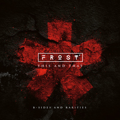 アルバム/This And That (B-Sides And Rarities)/Frost*