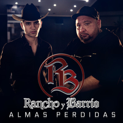 シングル/Almas Perdidas/Rancho y Barrio