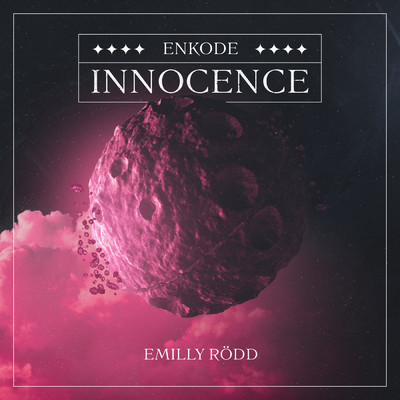 Innocence/Enkode／Emilly Rodd