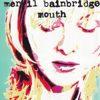 アルバム/Mouth/Merril Bainbridge