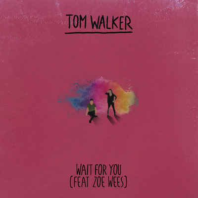 Tom Walker／Zoe Wees