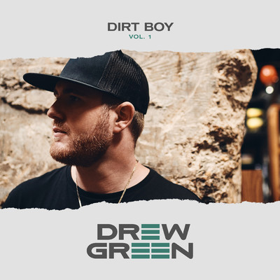 DIRT BOY Vol. 1 - EP/Drew Green