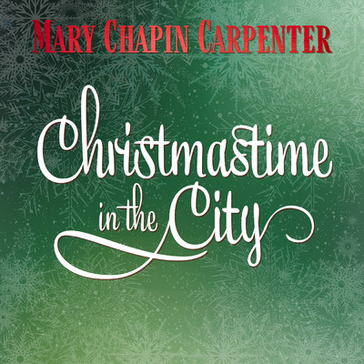 シングル/Christmastime In the City/Mary Chapin Carpenter