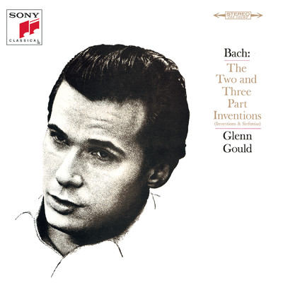 アルバム/Bach: Two and Three Part Inventions and Sinfonias, BWV 772-801/Glenn Gould