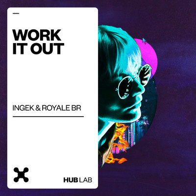 Work It Out/INGEK／Royale BR