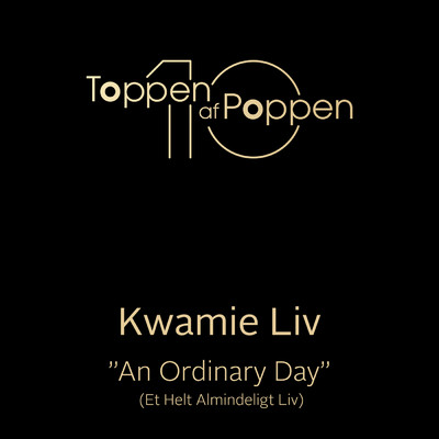 シングル/An Ordinary Day (Et Helt Almindeligt Liv)/Kwamie Liv