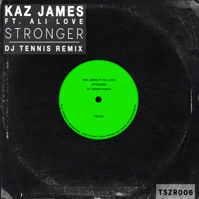 シングル/Stronger (DJ Tennis Remix) feat.Ali Love/Kaz James