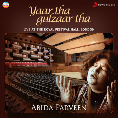 アルバム/Yaar Tha Gulzaar Tha (Live at the Royal Festival Hall, London)/Abida Parveen