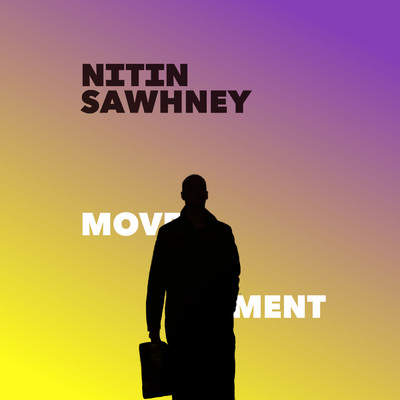 Movement/Nitin Sawhney