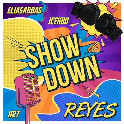 シングル/Showdown (Explicit) feat.ICEKIID,K27,Elias Abbas/R eyes