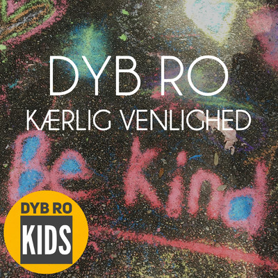 アルバム/Kaerlig venlighed, Meditation/Dyb Ro Kids