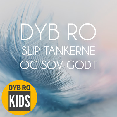 アルバム/Slip tankerne og sov godt (Godnat)/Dyb Ro Kids
