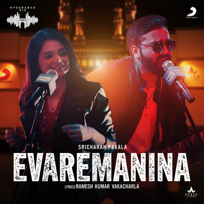 Evaremanina (Hyderabad Gig)/Sricharan Pakala／Yamini Ghantasala