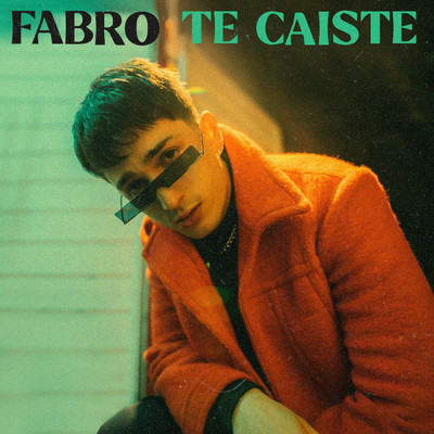 シングル/Te Caiste/FABRO