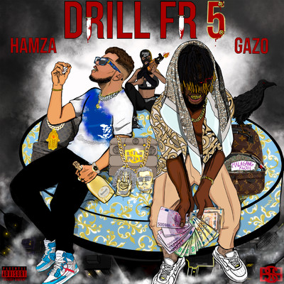 DRILL FR 5 (Explicit) feat.Hamza/Gazo