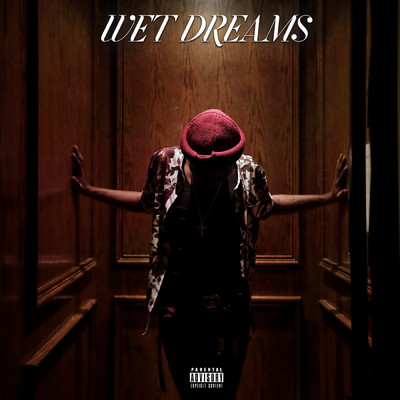 シングル/Wet Dreams (Explicit)/DaDa1k