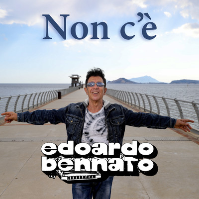 Non c'e/Edoardo Bennato