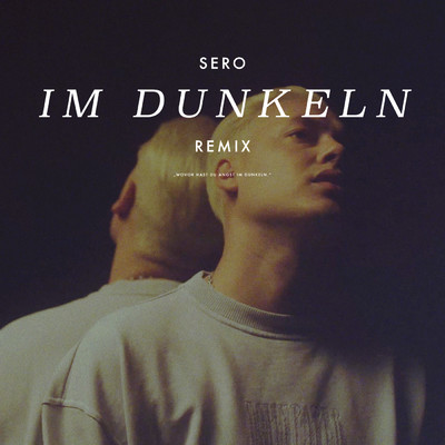 アルバム/Im Dunkeln - Remix/Sero