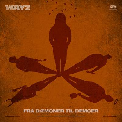 Fra Daemoner Til Demoer (Explicit)/Wayz