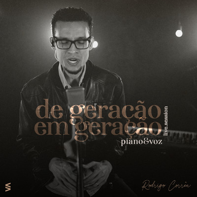 De Geracao Em Geracao (Piano e Voz)/Rodrigo Correa