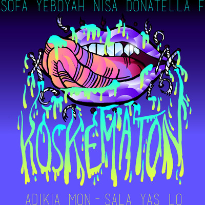 Koskematon (RMX) (Explicit) feat.Mon-Sala,Yas Lo,SOFA,Yeboyah,Nisa,Donatella,F/Adikia