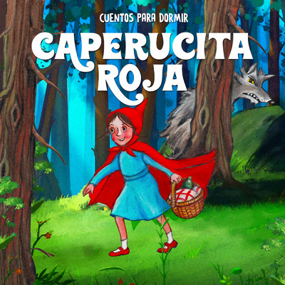 アルバム/Caperucita Roja/Cuentos para Dormir