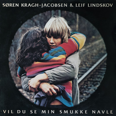 Vil Du Se Min Smukke Navle/Soren Kragh-Jacobsen／Leif Lindskov