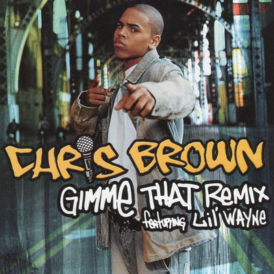 シングル/Gimme That (Lex Barkey & DJ Dime Remix)/Chris Brown