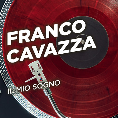 Il mio sogno/Franco Cavazza
