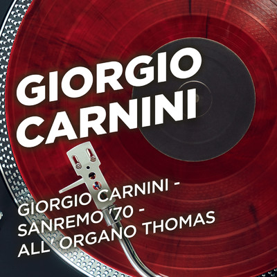 アルバム/Giorgio Carnini - Sanremo '70 - All' Organo Thomas/Giorgio Carnini