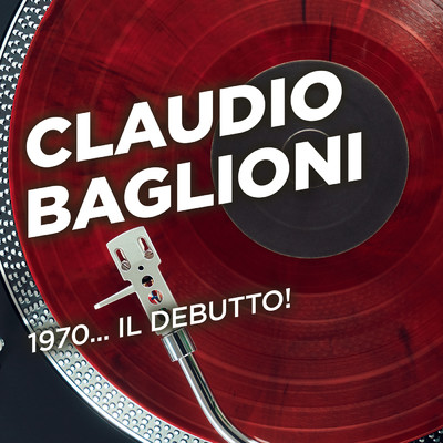 1970... il debutto！/Claudio Baglioni
