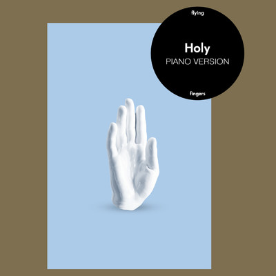 シングル/Holy (Piano Version)/Flying Fingers
