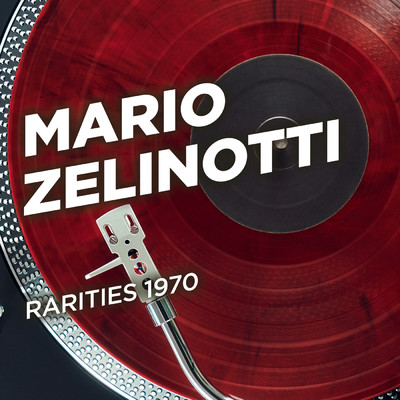 アルバム/Rarities 1970/Mario Zelinotti
