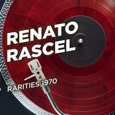 アルバム/Rarities 1970/Renato Rascel