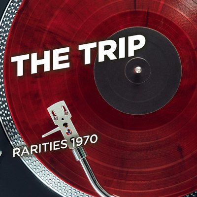 アルバム/Rarities 1970/The Trip