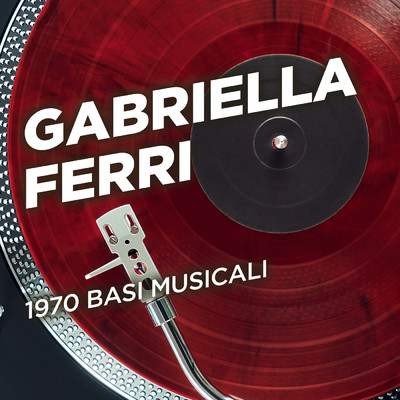 アルバム/1970 basi musicali/Gabriella Ferri