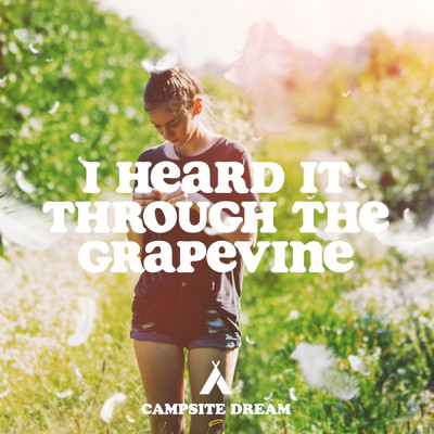 シングル/I Heard It Through The Grapevine/Campsite Dream