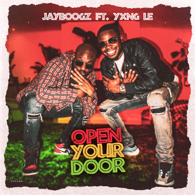 アルバム/Open Your Door feat.Yxng Le/Jayboogz
