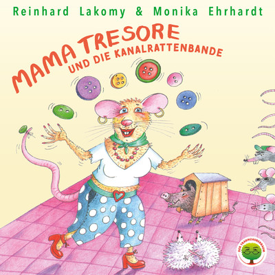 Der Traumzauberbaum 5: Mama Tresore und die Kanalrattenbande/Reinhard Lakomy／Monika Ehrhardt