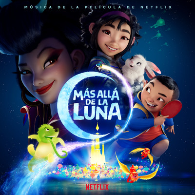 'Mas alla de la Luna' (musica de la pelicula de Netflix)/Various Artists