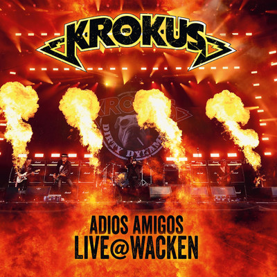Adios Amigos Live @ Wacken/Krokus