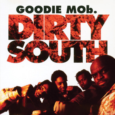 Dirty South (Clean) feat.Big Boi/Goodie Mob