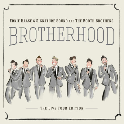 アルバム/Brotherhood/Ernie Haase & Signature Sound／The Booth Brothers