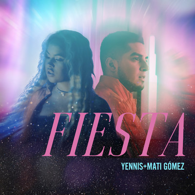 Fiesta/Yennis／Mati Gomez