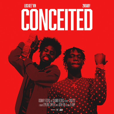 Conceited (Explicit) feat.2KBABY/LBS Kee'vin